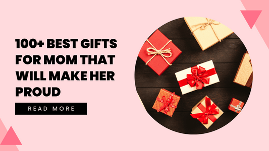 100+ Best Gifts for Mom That Will Make Her Proud - Hunny Life - hunnylife.com