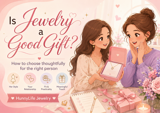 Is Jewelry a Good Gift? How to Know When It’s the Right Choice