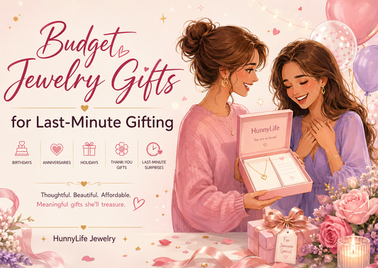 Last-Minute Jewelry Gifts by Budget for Every Family Member: Still Thoughtful, Still Meaningful