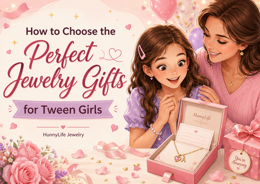 Sparkle & Shine: The Ultimate Guide to Jewelry Gifts for Tween Girls (2026 Edition!) - Making Every Occasion Memorable