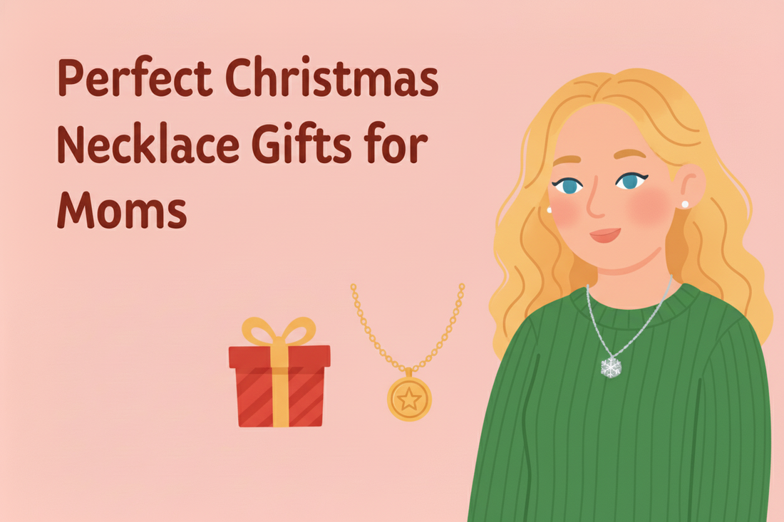 The Ultimate Guide to Finding the Perfect Christmas Necklace Gifts for Moms