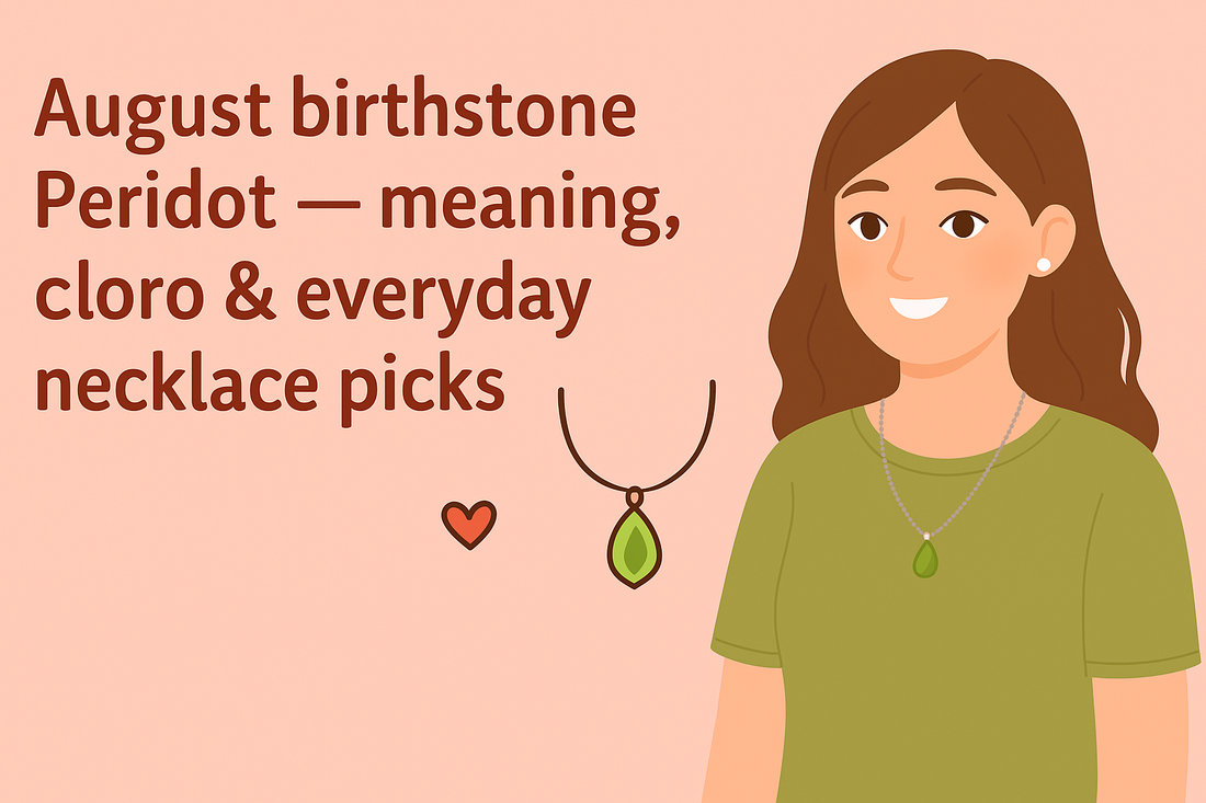 August's Fiery Gem: Unveiling the Peridot Birthstone - Meaning, Color, and Exquisite Necklace Picks