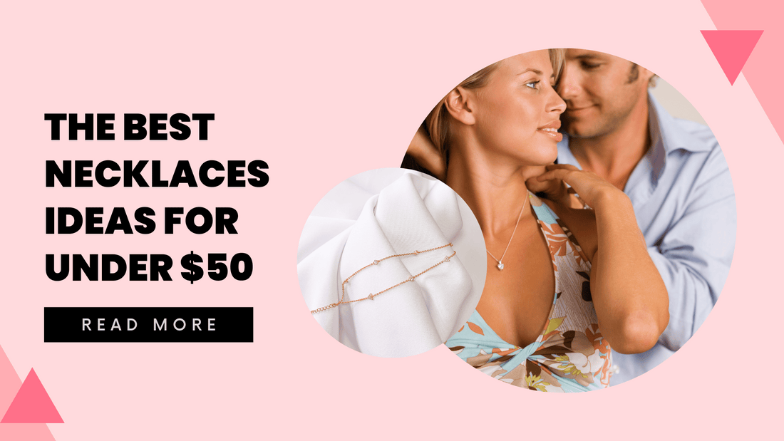 Stylish and Budget Friendly: The Best Necklaces ideas for under $50 - Hunny Life - hunnylife.com